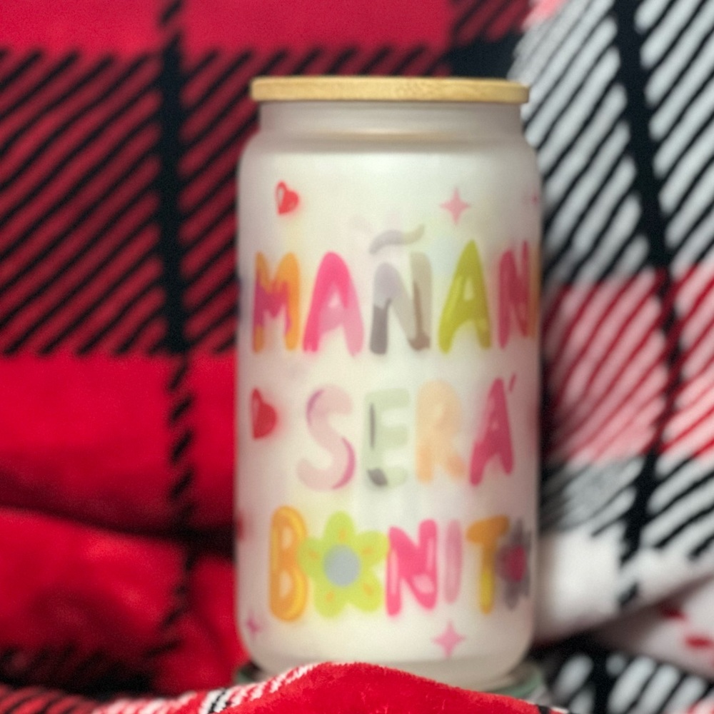 Vaso de cristal 16oz “Mañana será más bonito “